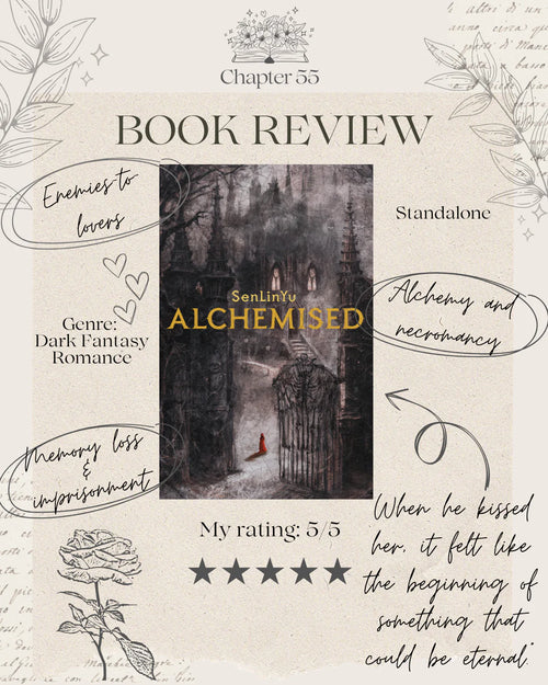 Alchemised by SenLinYu | Fantasy Romance & Romantasy Novel | Slow Burn, Forbidden Love, Magic & Morally Grey Characters