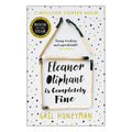 Eleanor Oliphant Is Completely Fine by Gail Honeyman