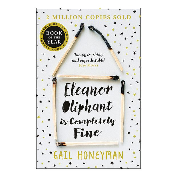 Eleanor Oliphant Is Completely Fine by Gail Honeyman