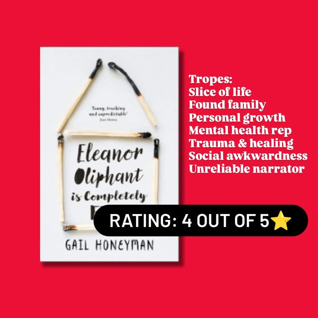 Eleanor Oliphant Is Completely Fine by Gail Honeyman