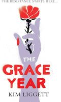 The Grace Year by Kim Liggett