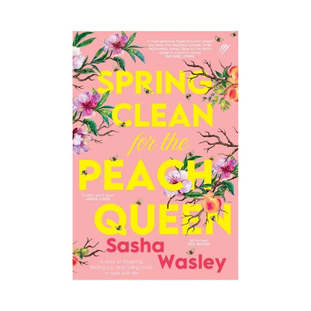 Spring Clean for the Peach Queen by Sasha Wasley